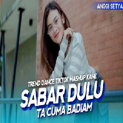 Dj Topeng - Trend Dance Tiktok Mashup Kane V4 Sabar Dulu Ta Cuma Badiam