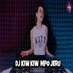 Download Lagu Dj Imut - Dj Kiw Kiw Mpo Jeru Terbaru Terbaru
