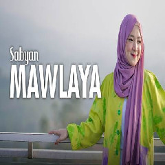 Download Lagu Sabyan - Mawlaya (Sholawat) Terbaru