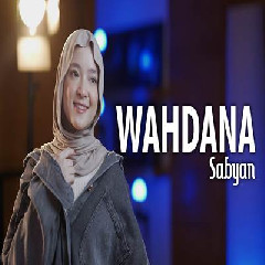 Download Lagu Sabyan - Wahdana Terbaru
