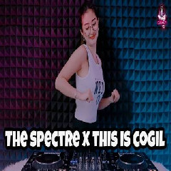 Download Lagu Dj Imut - Dj The Spectre X This Is Cogil Terbaru