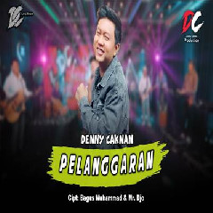 Download Lagu Denny Caknan - Pelanggaran DC Musik Terbaru