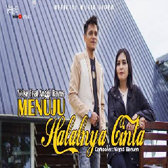 Download Lagu Yelse - Menuju Halalnya Cinta Feat Anggi Rayns Terbaru