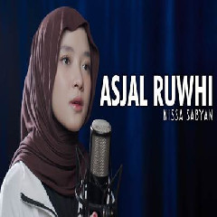 Download Lagu Nissa Sabyan - Asjal Ruwhi Terbaru