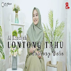 Download Lagu Ai Khodijah - Lontong Tahu Lontong Sate Terbaru