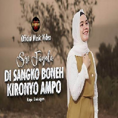 Sri Fayola - Di Sangko Boneh Kironyo Ampo