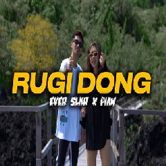 Download Lagu Ever Slkr - Rugi Dong Ft Piaw Terbaru