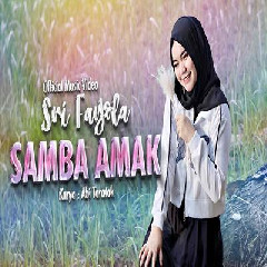 Download Lagu Sri Fayola - Samba Amak Terbaru