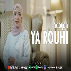 Sabyan - Ya Rouhi