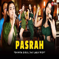 Download Lagu Shinta Gisul - Pasrah Ft Lala Widy Dangdut Koplo Version Terbaru