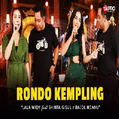 Lala Widy X Shinta Gisul X Bajol Ndanu - Rondo Kempling Feat Lembayung Musik