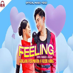 Download Lagu Wulan Permata X Kier King - Feeling Terbaru
