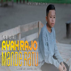 Download Lagu Winryan Charli - Ayah Rajo Mande Ratu Terbaru