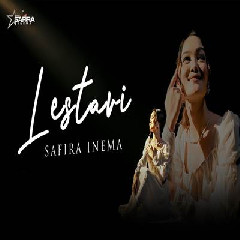 Download Lagu Safira Inema - Lestari Terbaru